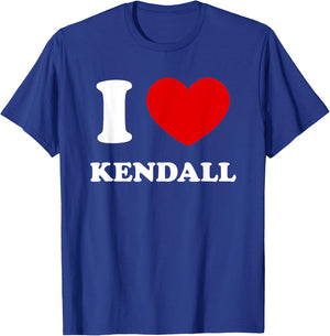 I Love Kendall I Heart Kendall Funny First Name Kendall T-Shirt - T-Shirt | Royal