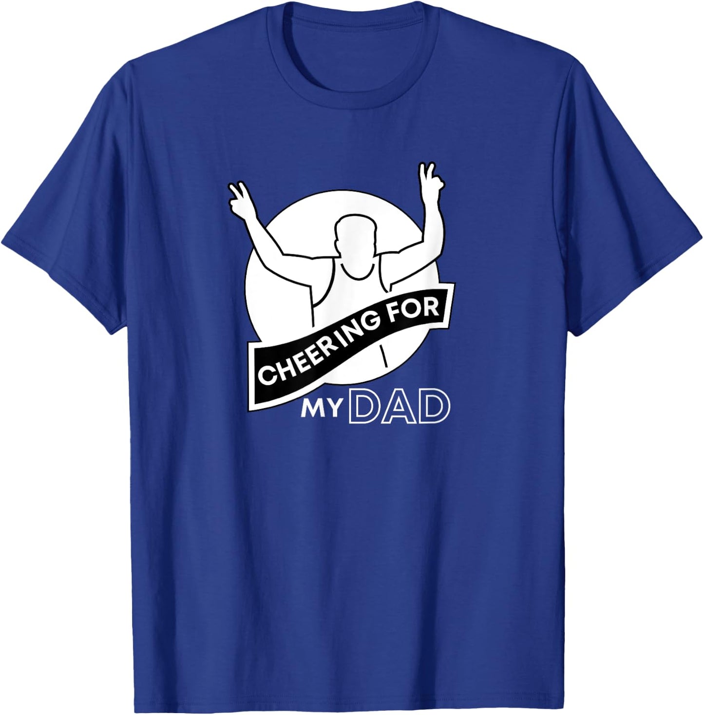 Cheering for Dad Fathers Runners Race Support Crew Graphic T-Shirt - T-Shirt | Royal