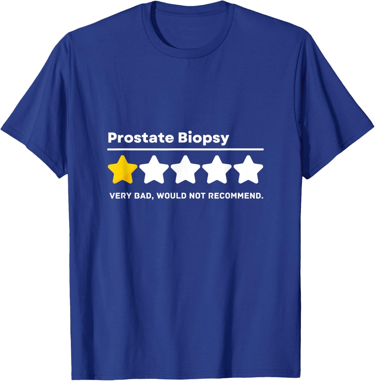 Prostate Biopsy Common Surgeries Get Well Soon Medical Gift T-Shirt - T-Shirt | Royal