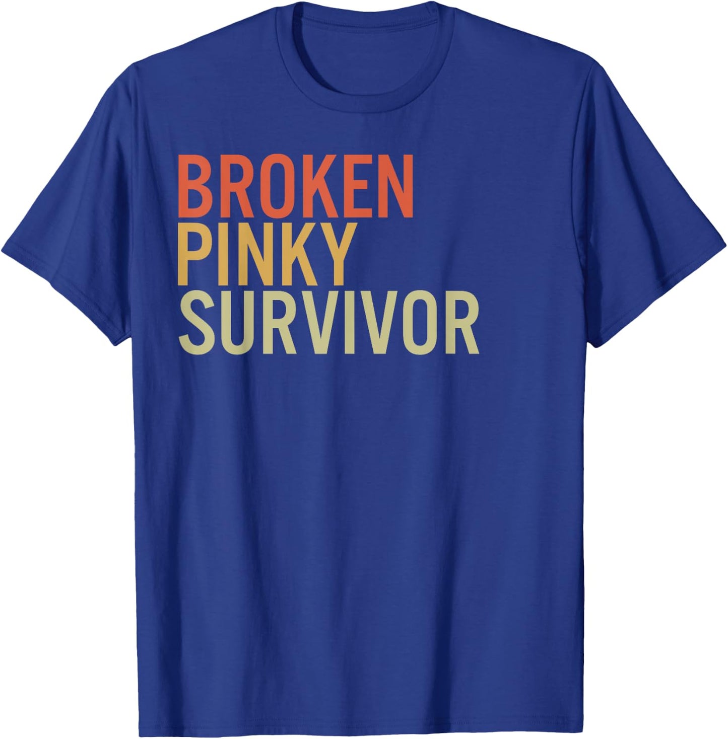 Broken Pinky Survivor Recovery Awareness Support Warrior T-Shirt - T-Shirt | Royal
