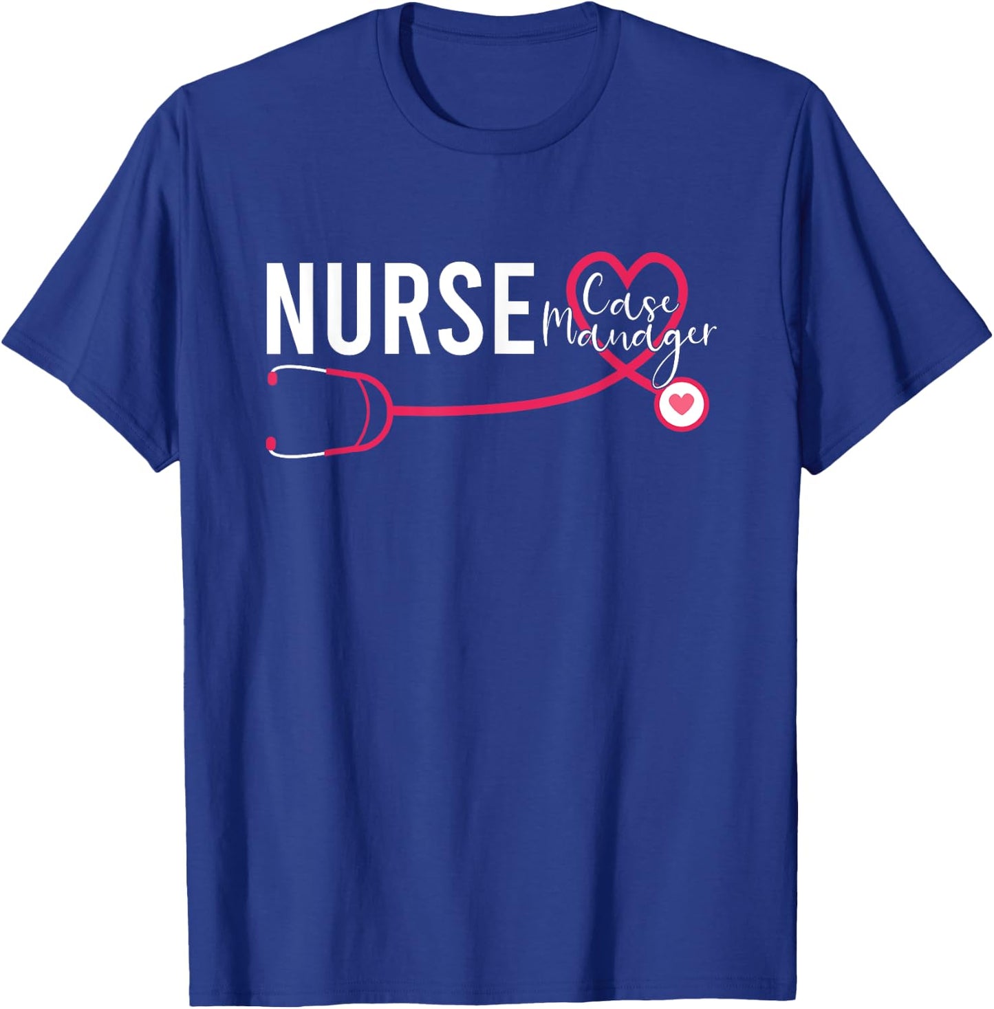 Nurse Case Manager RN Nursing Case Management T-Shirt - T-Shirt | Royal