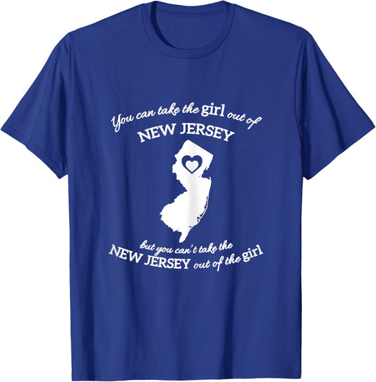 You Can Take The Girl Out Of NJ for Jersey Girl w/ NJ Family T-Shirt - T-Shirt | Royal