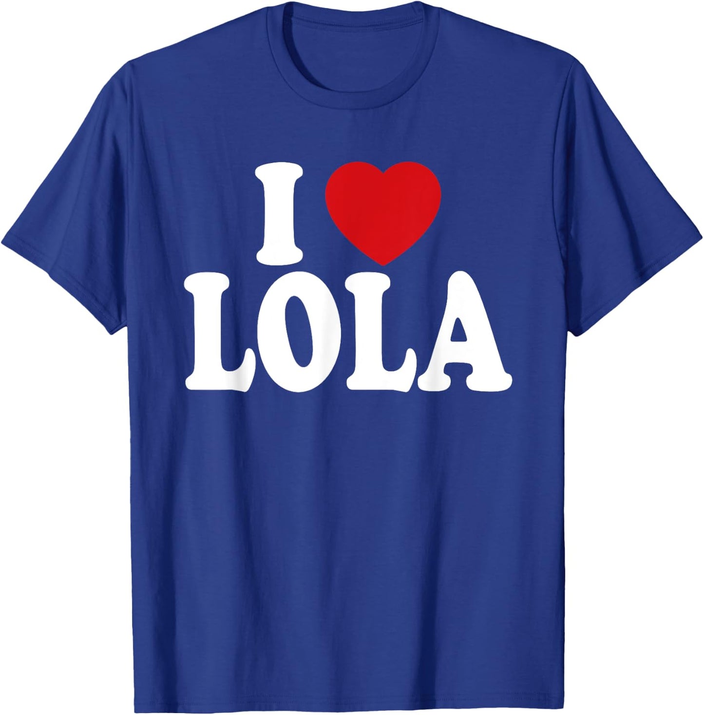 I Heart Love Lola T-Shirt - T-Shirt | Royal