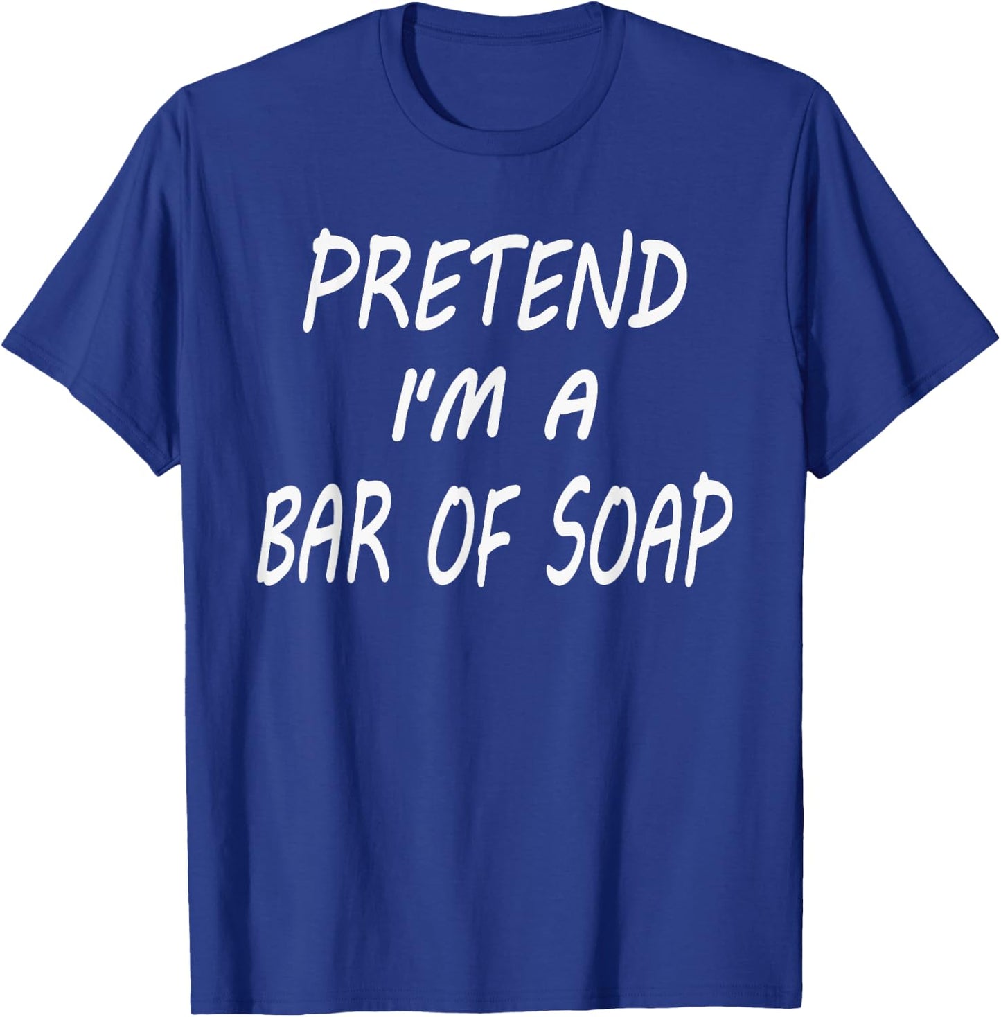 Pretend I'm A Bar Of Soap Funny Halloween Party Costume T-Shirt - T-Shirt | Royal