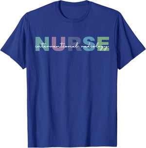 Interventional Radiology Nurse Radiology Department Nursing T-Shirt - T-Shirt | Royal