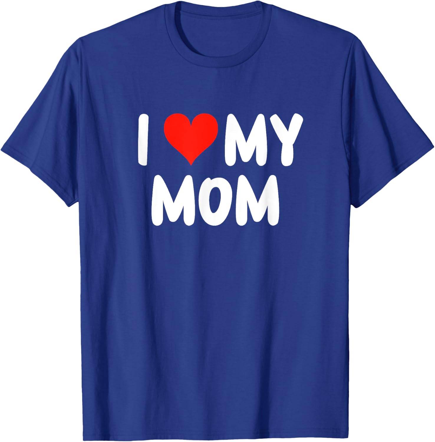 I Love My Mom - Heart - Cute Family Matching T-Shirt - T-Shirt | Royal