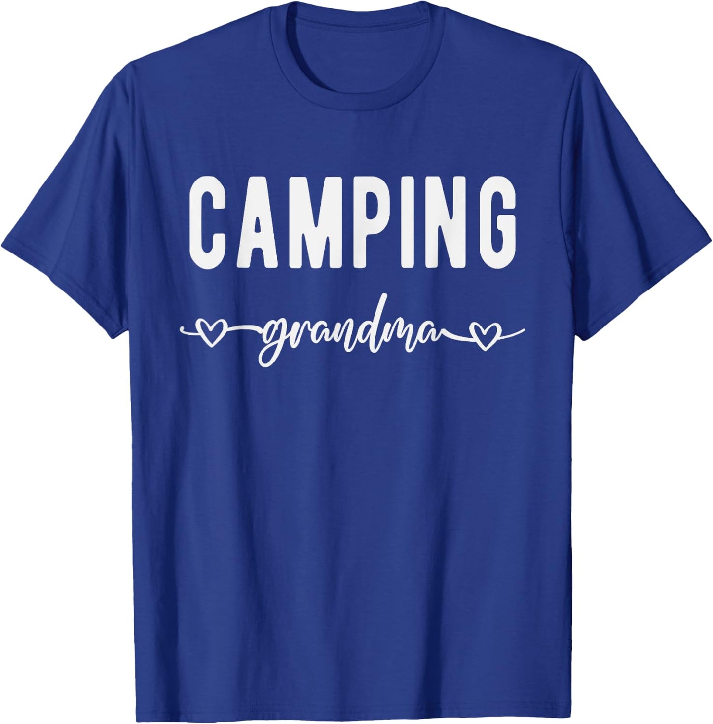 Camping Grandma Funny Outdoors Grandmother Camper Grandma T-Shirt - T-Shirt | Royal
