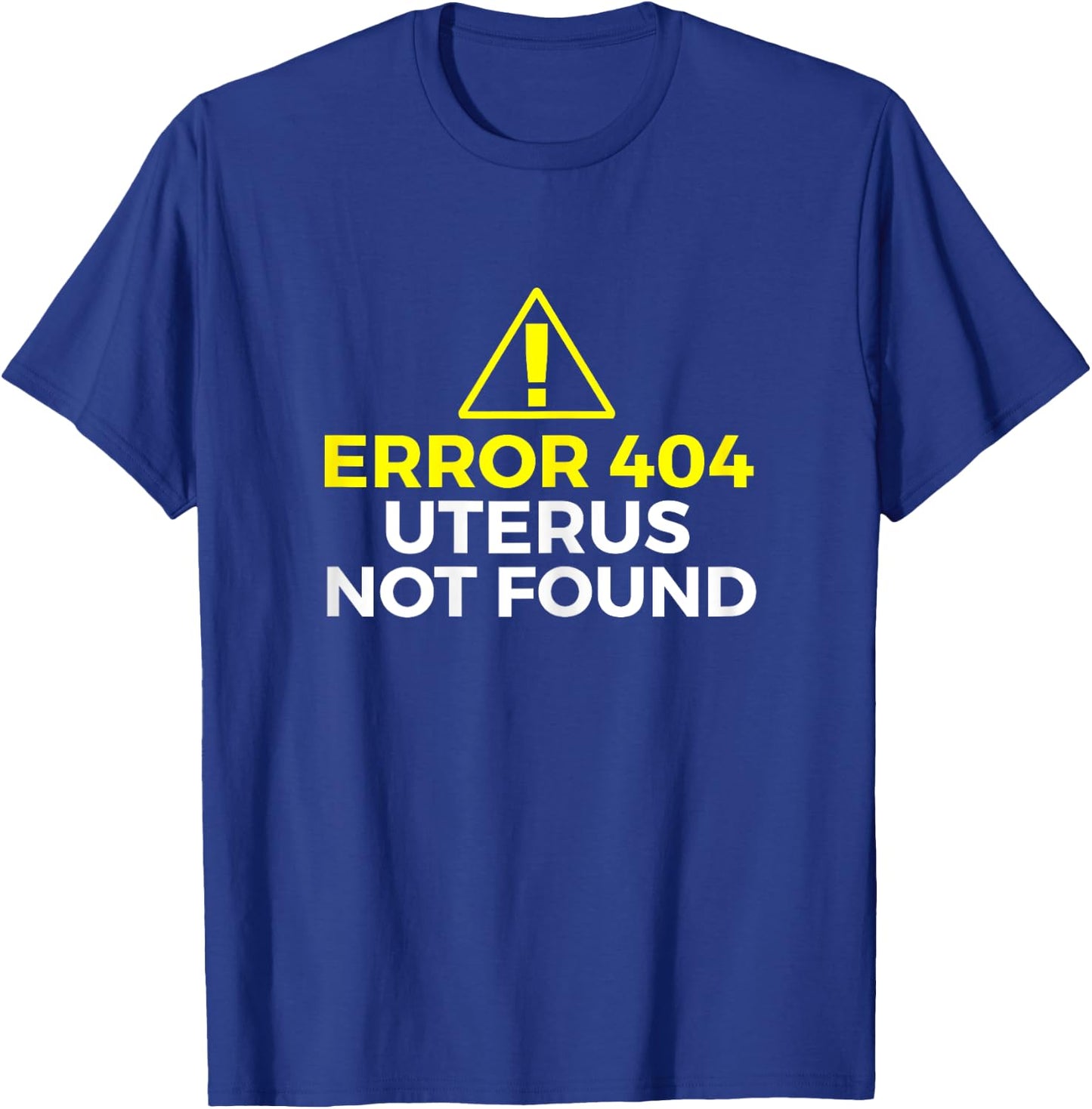 Error 404 Uterus Not Found - Hysterectomy Ovarian Surgery T-Shirt - T-Shirt | Royal