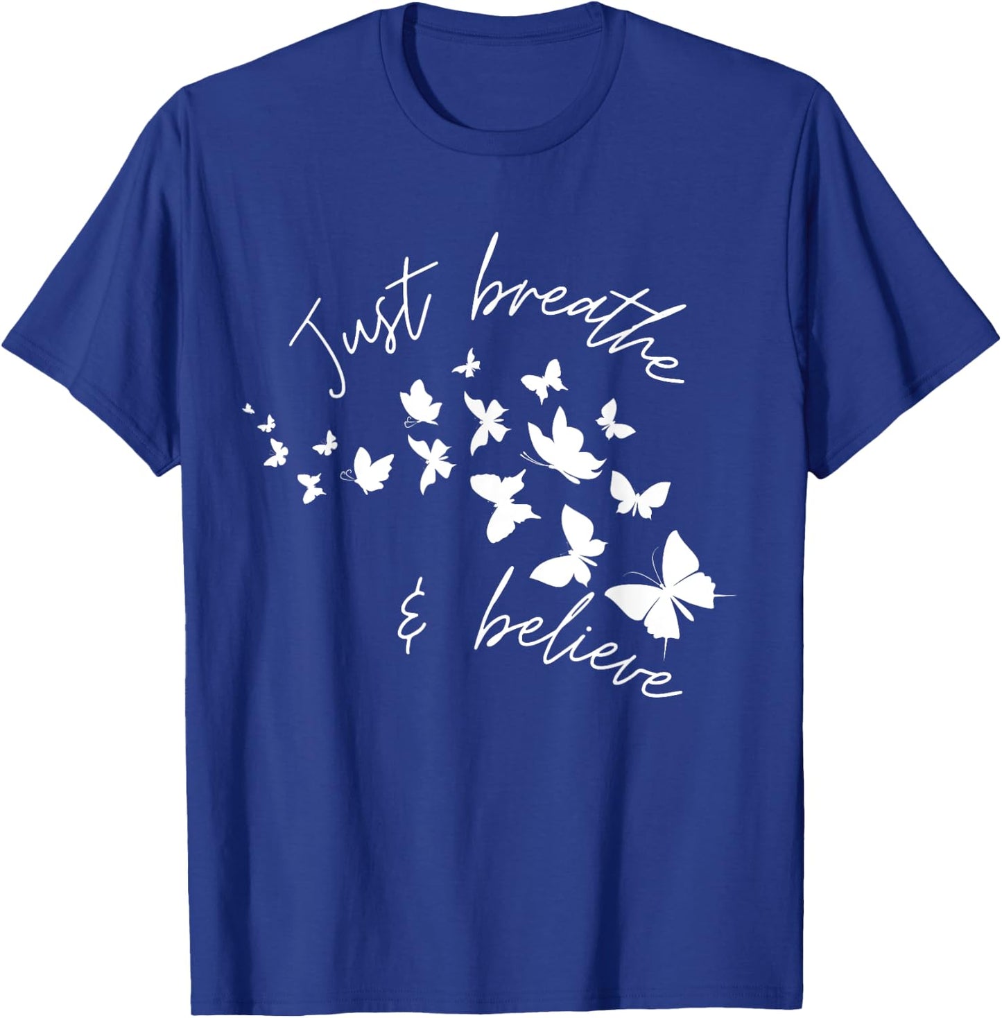 breathe and believe Christian T Butterfly Faith T-Shirt - T-Shirt | Royal