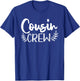 Cool Cousin Crew Women Kids Cousin Family Reunion T-Shirt - T-Shirt | Royal