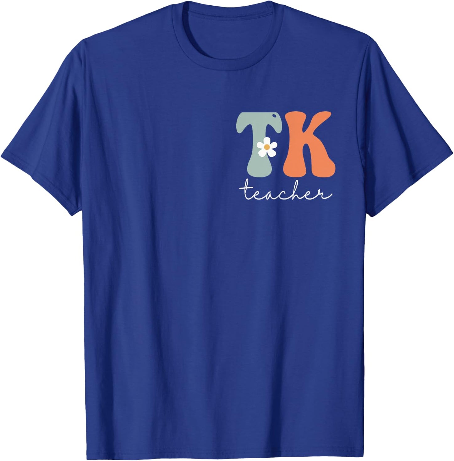 TK Teacher Groovy Vintage Women Happy First Day Of School T-Shirt - T-Shirt | Royal