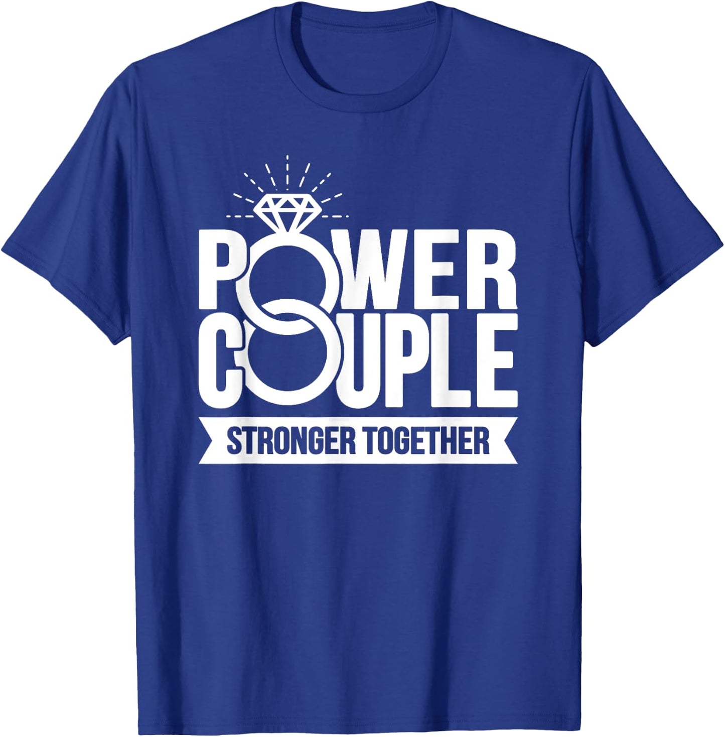 Wedding Anniversary - Power Couple - Matching Couples T-Shirt - T-Shirt | Royal