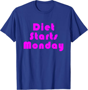 Diet Starts Monday Funny and Motivational T-Shirt - T-Shirt | Royal