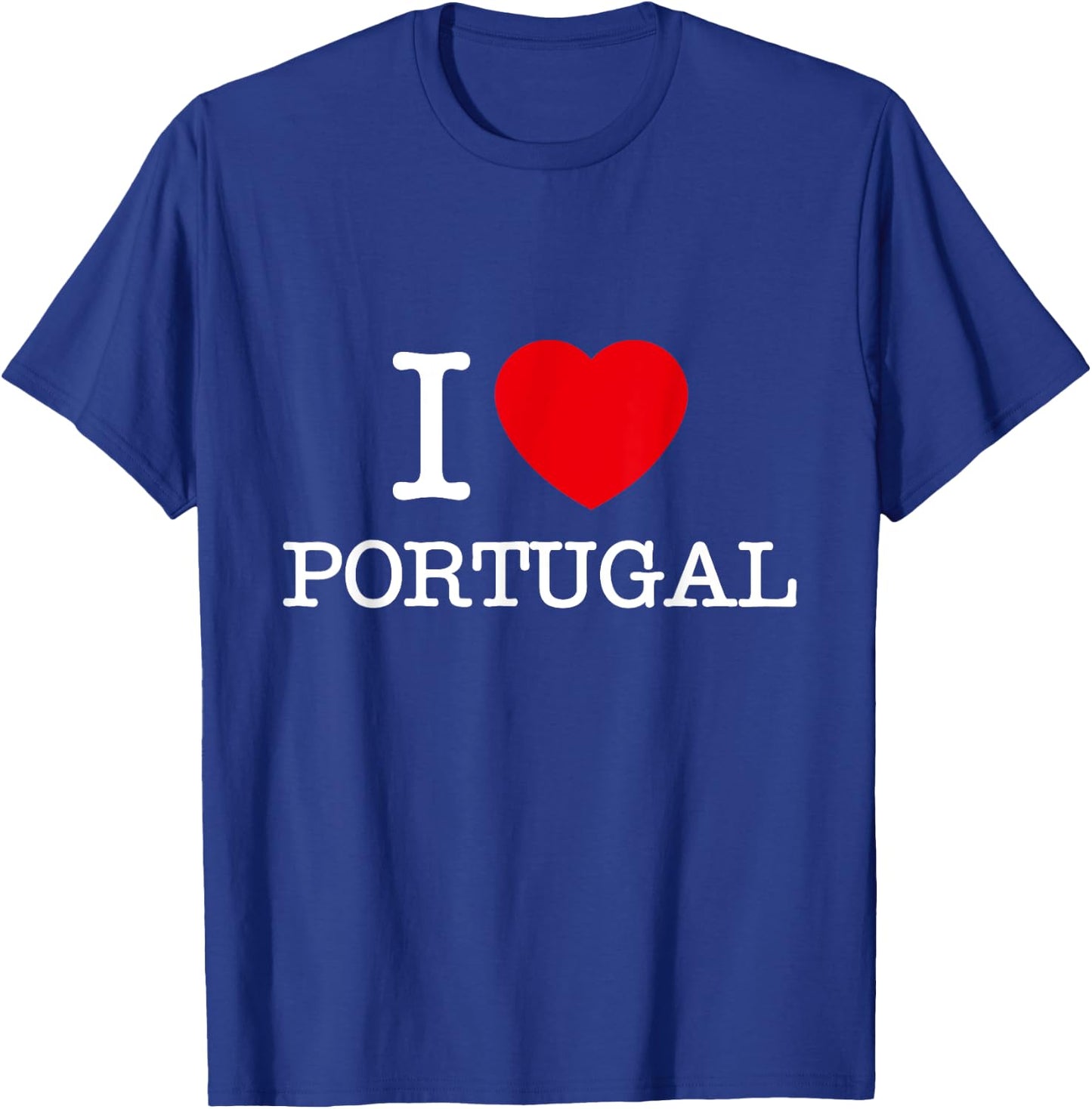 I Love Portugal, Enjoy Cool Portugal Novelty Graphic Designs T-Shirt - T-Shirt | Royal