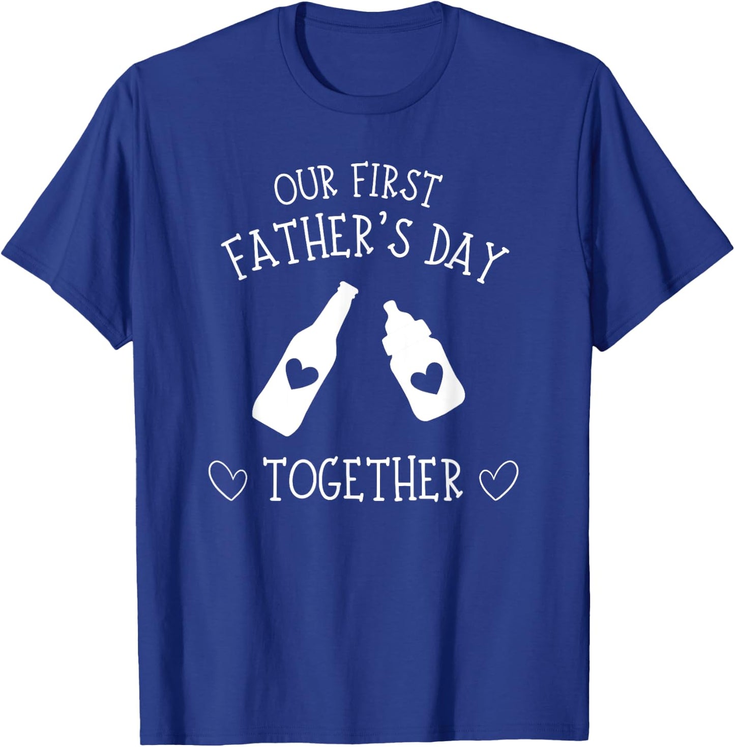 Our First Father's Day Together 2023, New Dad, Father Son T-Shirt - T-Shirt | Royal
