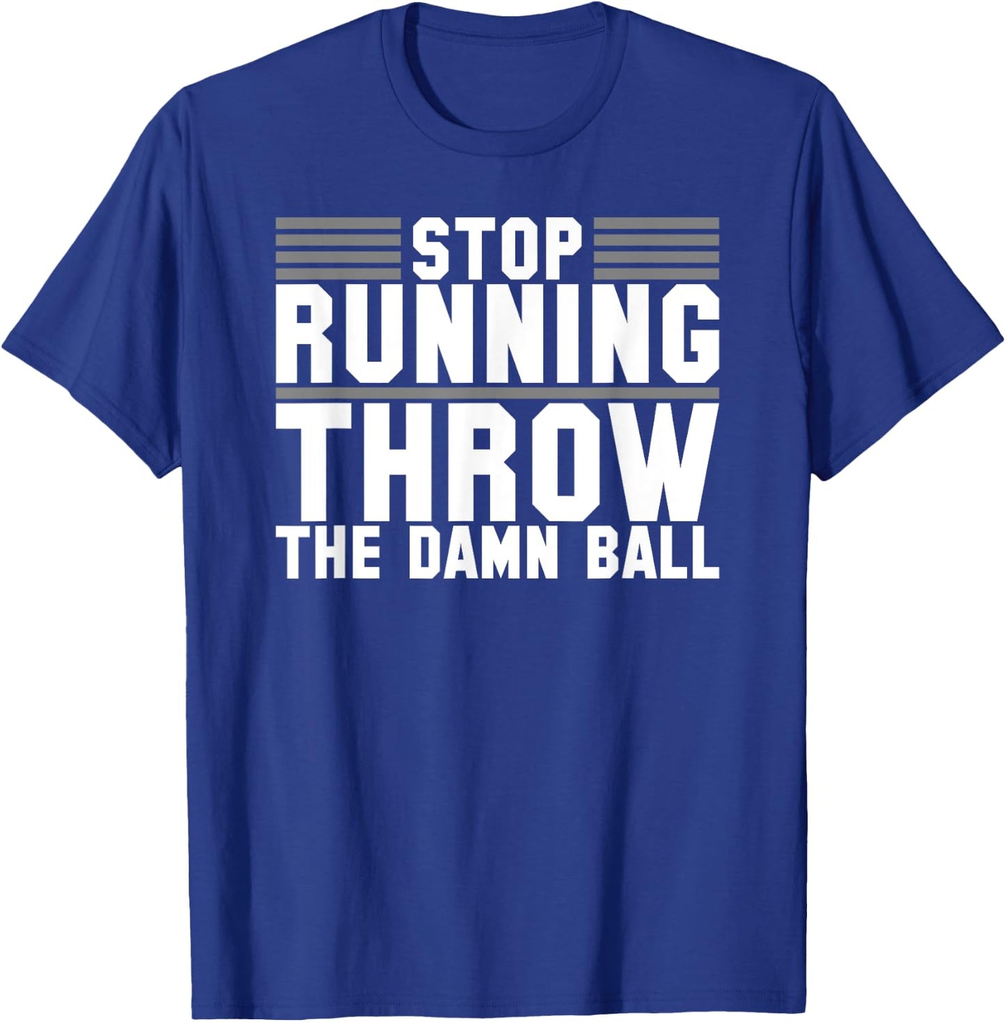 Sarcastic Throw The Damn Ball Football T-Shirt - T-Shirt | Royal