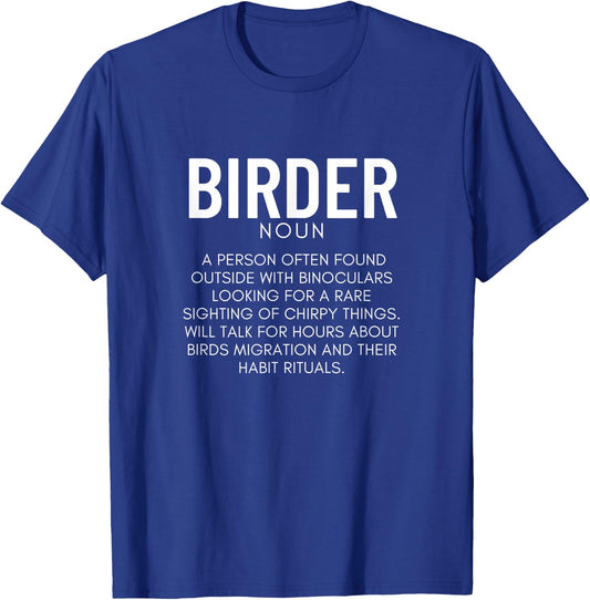 Birder Definition Funny Bird Watching T-Shirt - T-Shirt | Royal