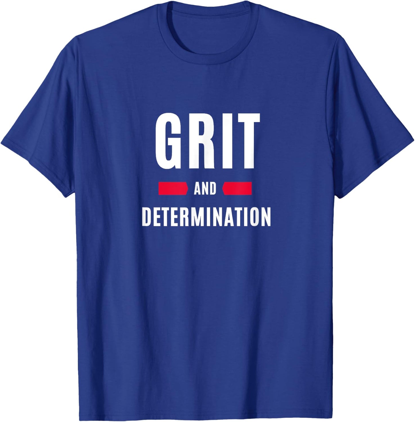 Grit and Determination T-Shirt - T-Shirt | Royal