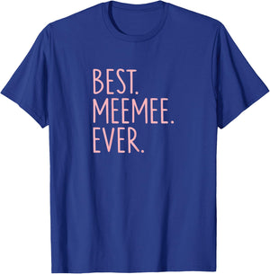 Best Meemee Ever T-Shirt - T-Shirt | Royal
