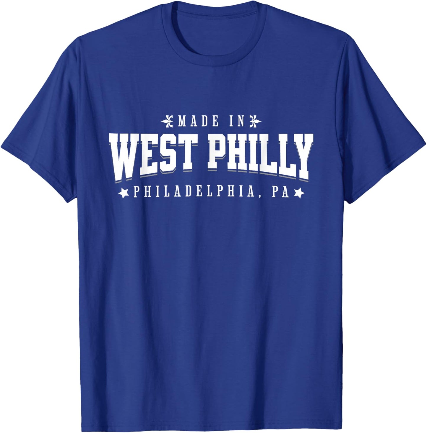 Made in West Philly Philadelphia PA Philly Neighborhood T-Shirt - T-Shirt | Royal