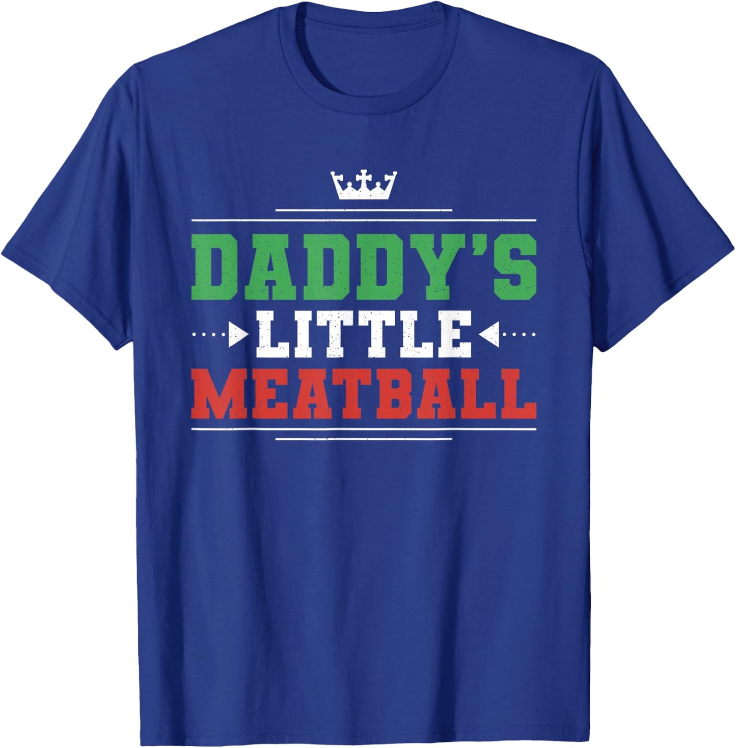 Daddys Little Meatball T-Shirt - T-Shirt | Royal