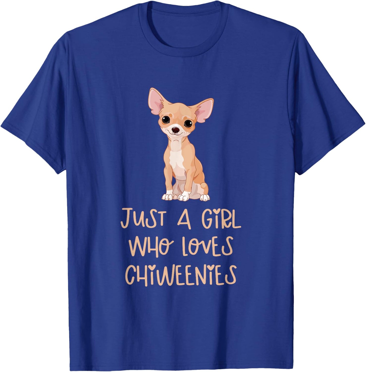 Just a Girl Who Loves Chiweenies Funny Animals Dogs Lover T-Shirt - T-Shirt | Royal