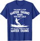 Funny Water Skiing Designs Women Water Skier Athlete T-Shirt - T-Shirt | Royal
