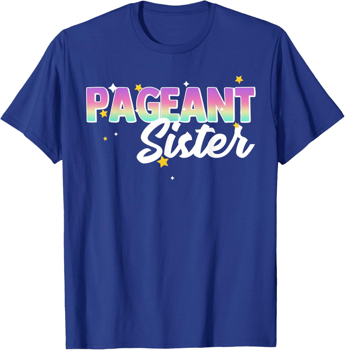 Pageant Sister Kids Matching Family Beauty Pageant Glitz T-Shirt - T-Shirt | Royal