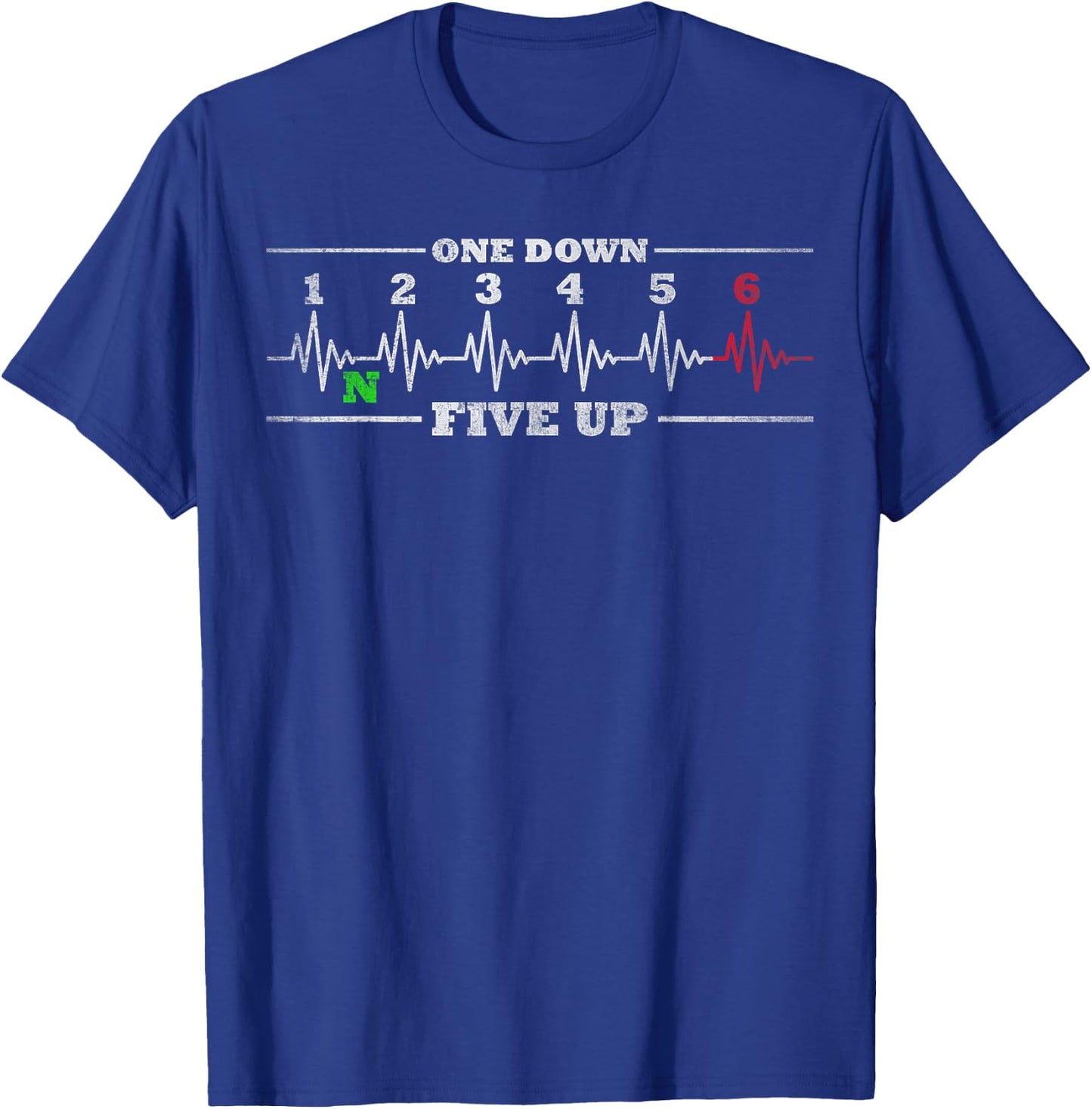 1N23456 Motorcycle Gear One Down Five Up Motorcyclist Biker T-Shirt - T-Shirt | Royal
