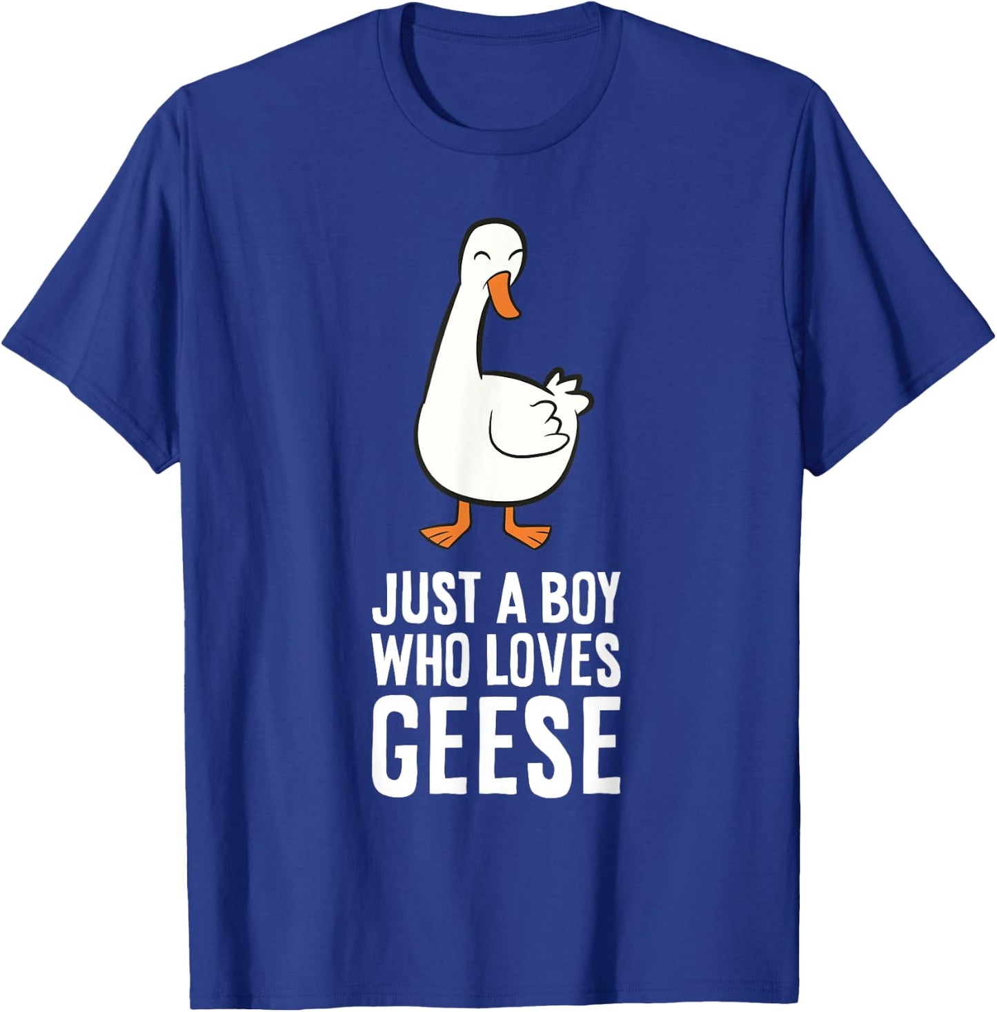 Just a Boy Who Loves Geese T-Shirt - T-Shirt | Royal