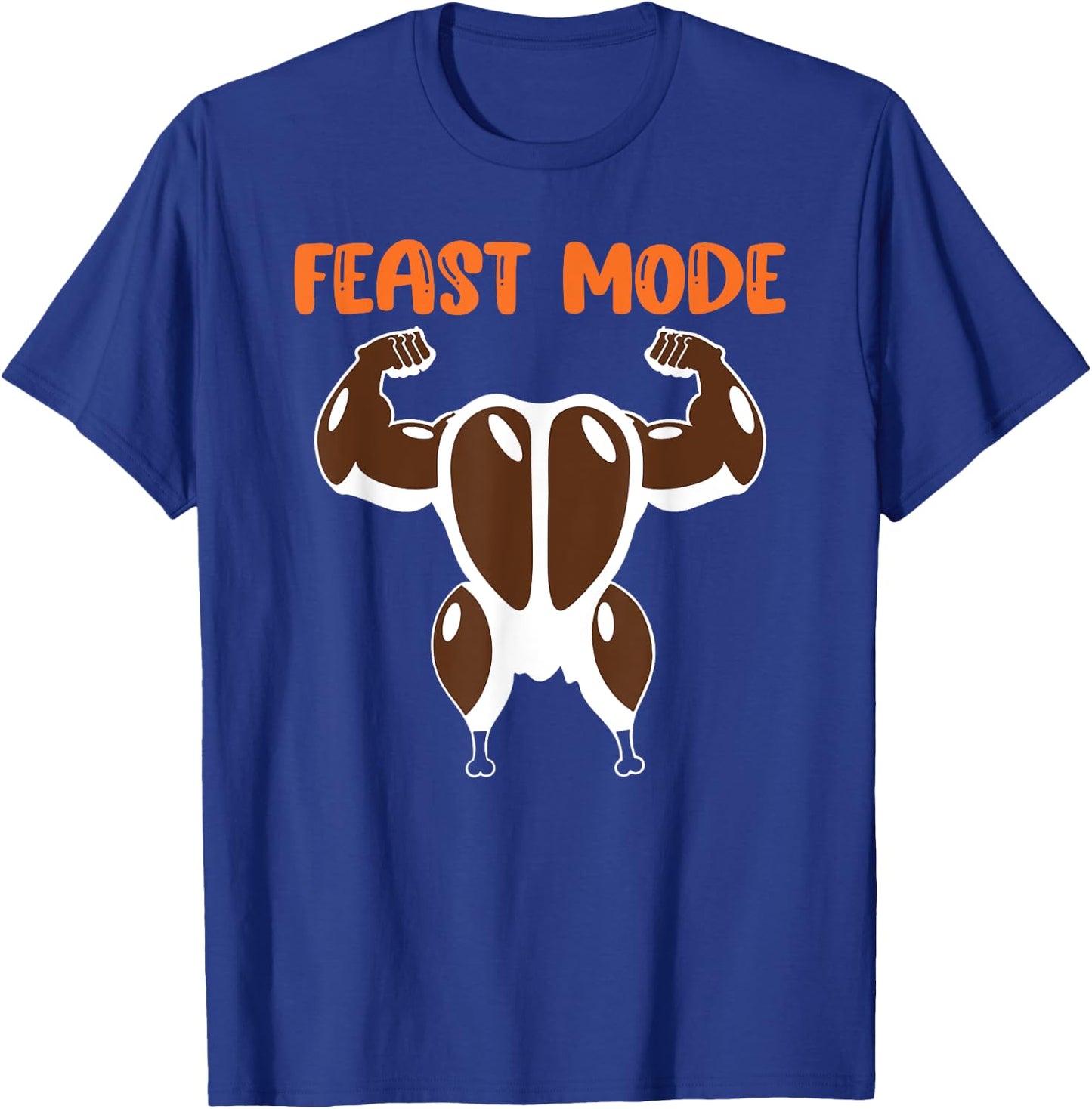 Feast Mode Muscle Turkey Workout Fitness Thanksgiving Funny T-Shirt - T-Shirt | Royal