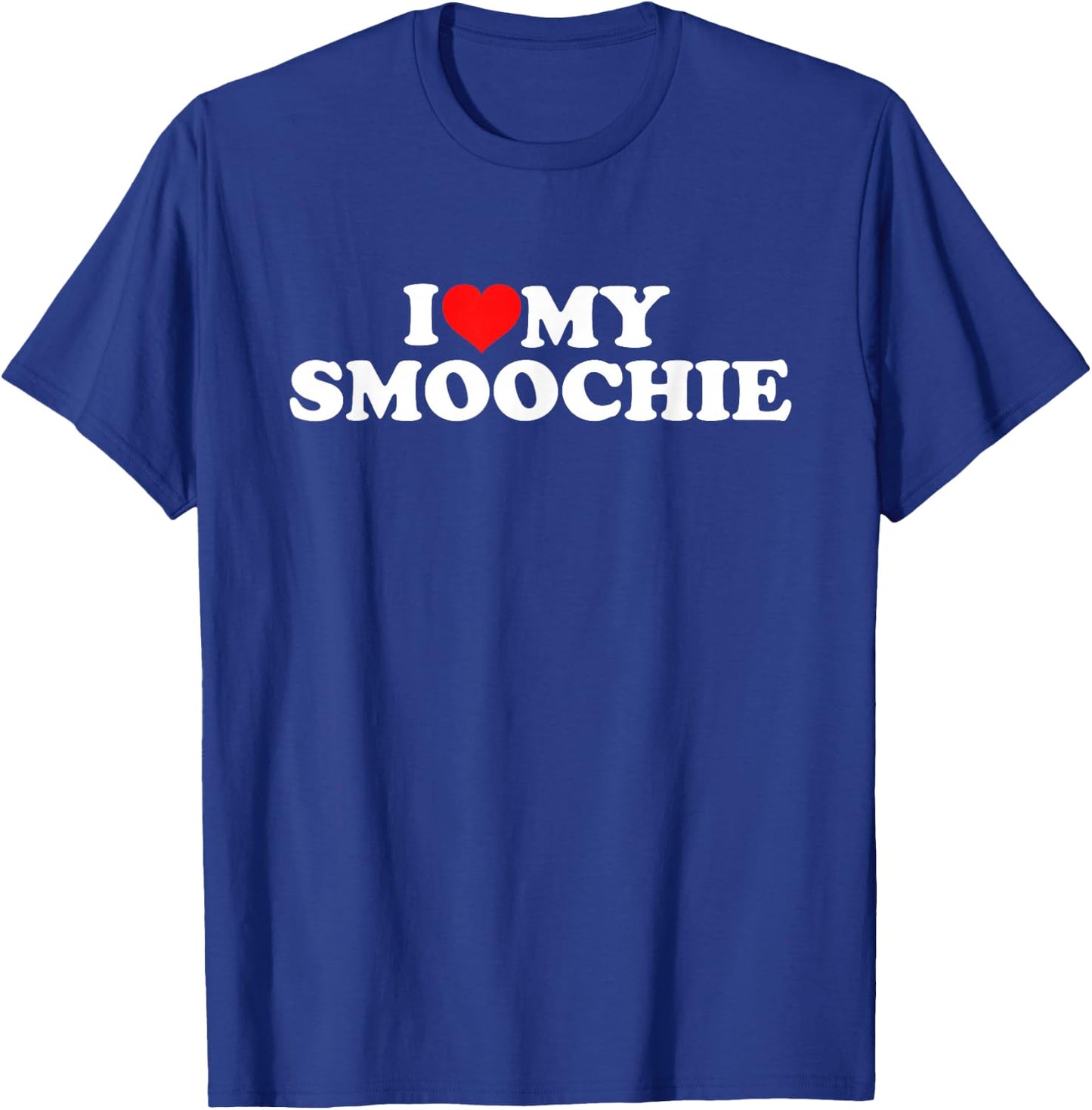 I Love My Smoochie T-Shirt - T-Shirt | Royal