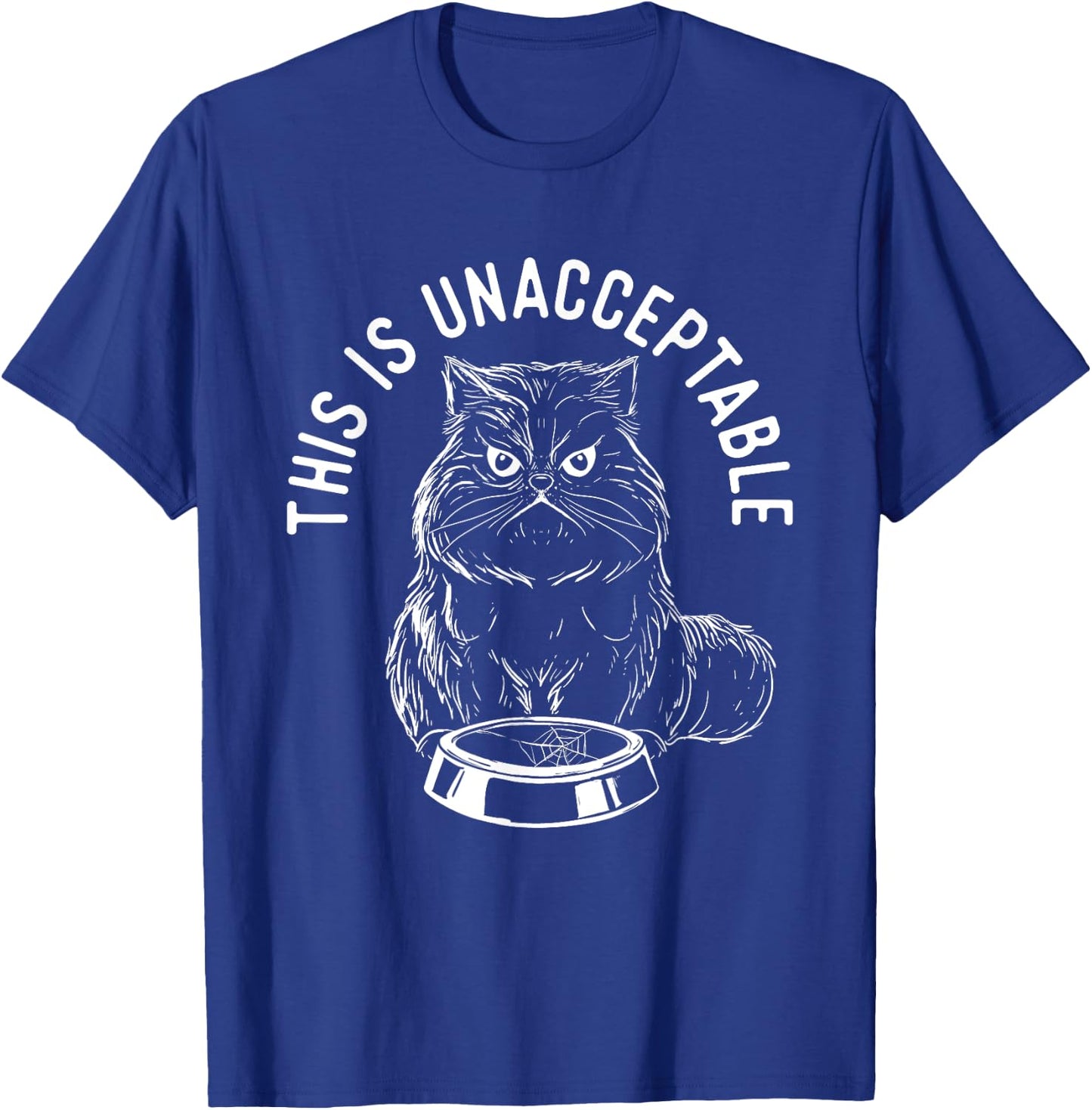 This Is Unacceptable - Cat Lover Kitten Lover Kitty Women Girls Kids T-Shirt - T-Shirt | Royal