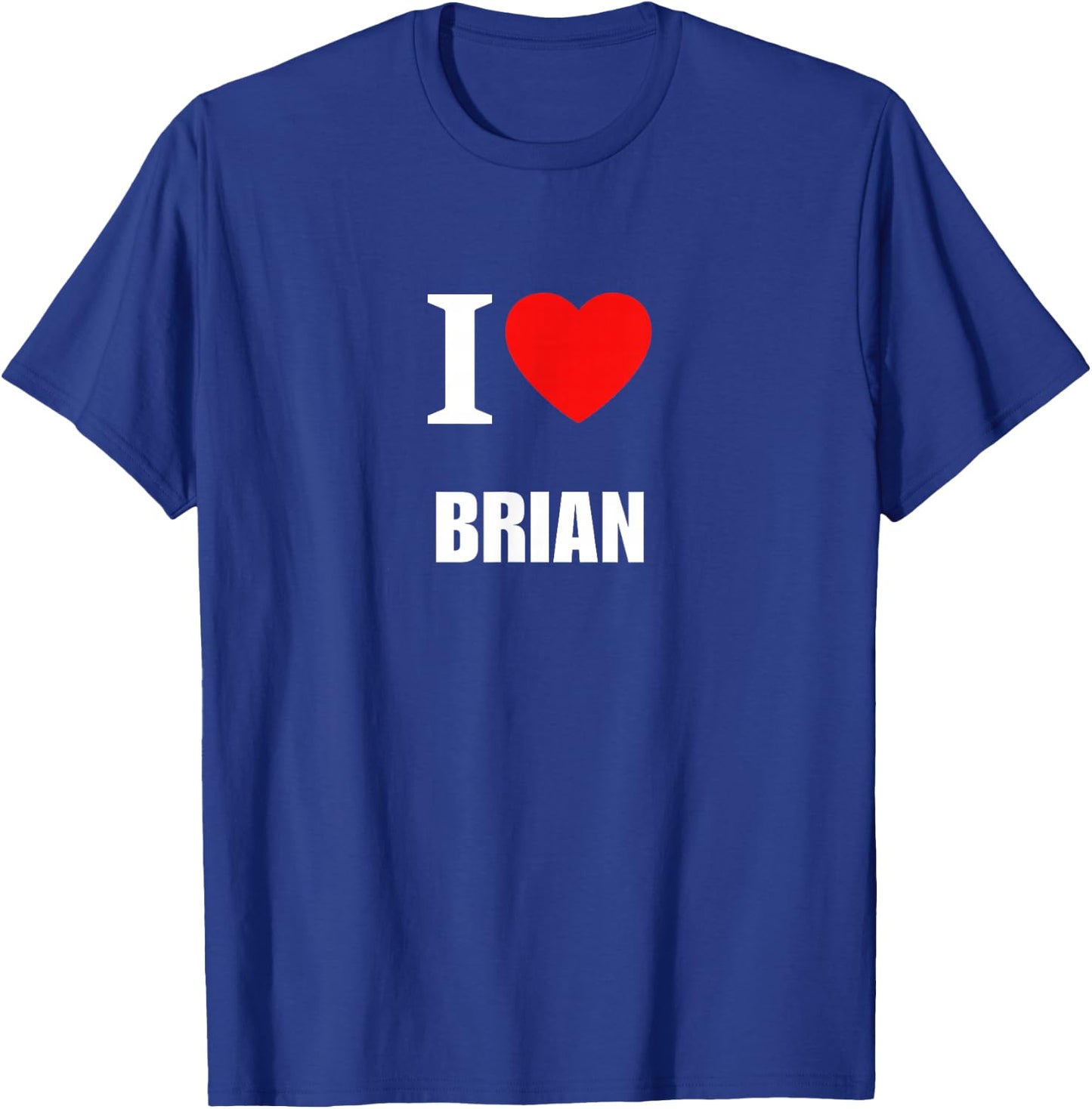 Cute I Love Heart Brian Parents Wife Husband Girl Boy T-Shirt - T-Shirt | Royal