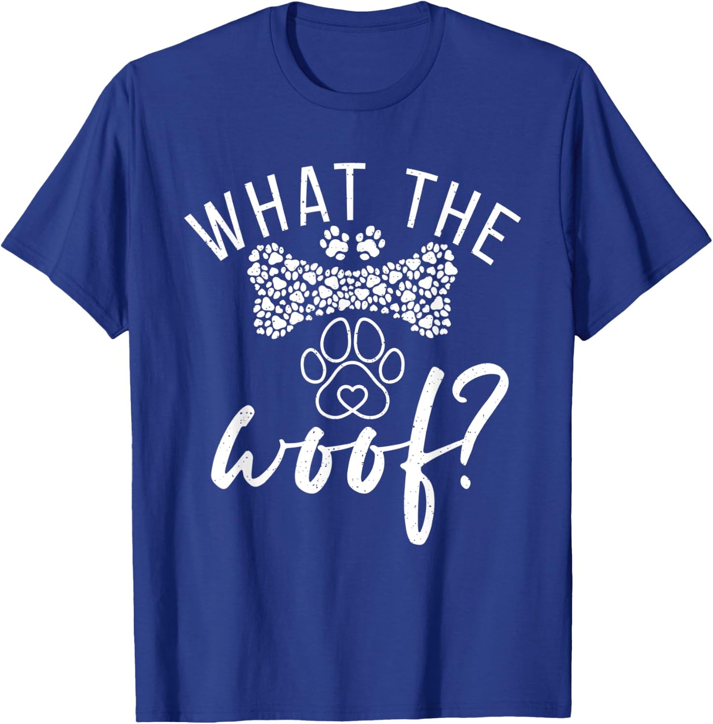 What the Woof Puppy Dog Lover Men Women T-Shirt - T-Shirt | Royal