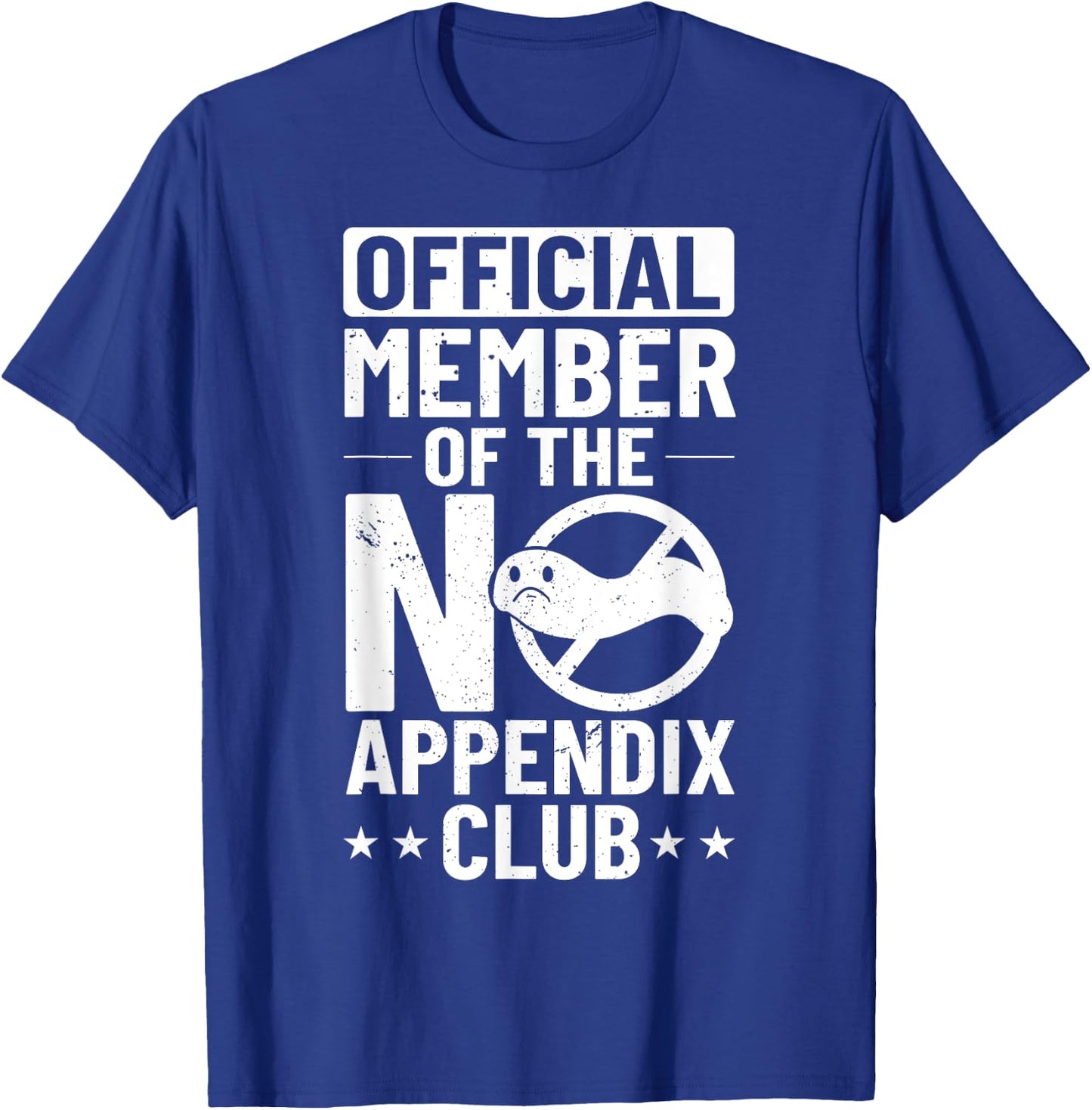 Appendix Cancer Surgery Removal Recovery Appendectomy T-Shirt - T-Shirt | Royal