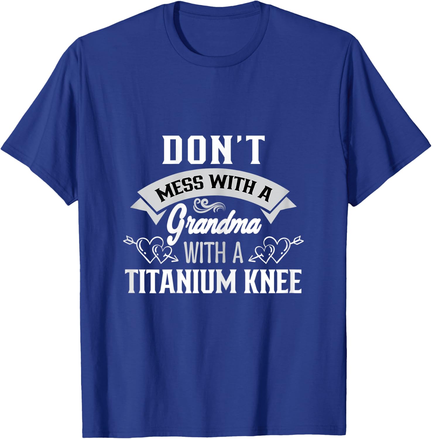 Grandma With Titanium Knee, Sports Injury, Knee Bandage T-Shirt - T-Shirt | Royal