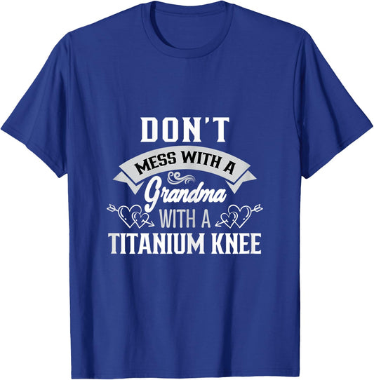 Grandma With Titanium Knee, Sports Injury, Knee Bandage T-Shirt - T-Shirt | Royal