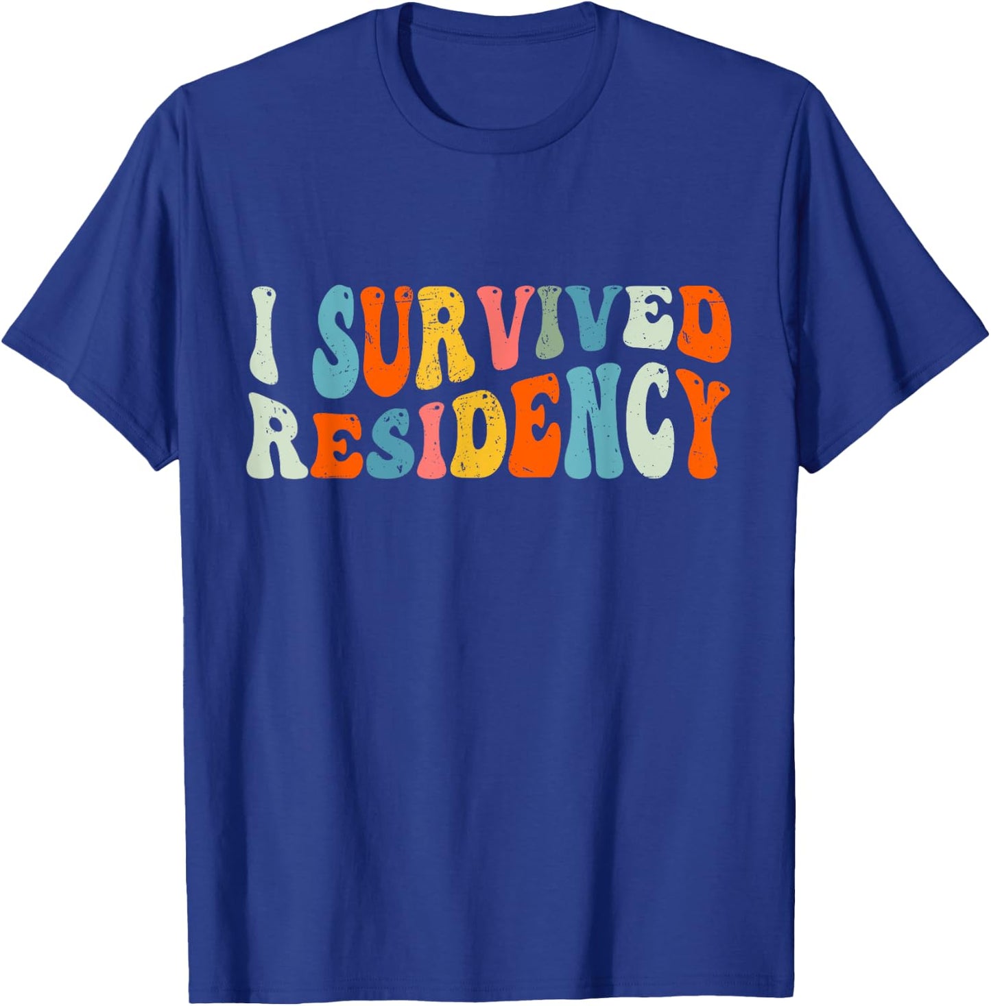 I Survived Residency Groovy Residency Graduation For Doctors T-Shirt - T-Shirt | Royal