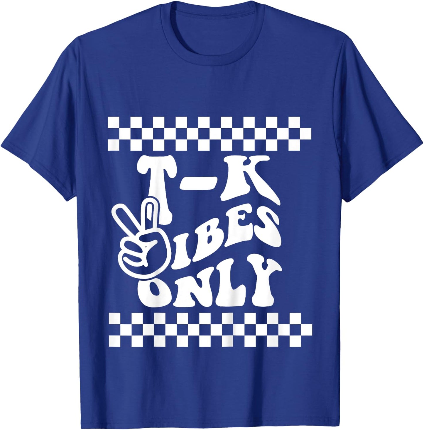 First Day of TK Vibes Only Retro Girl T K School Toddler Boy T-Shirt - T-Shirt | Royal
