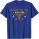 Born To Be Texan T-Shirt - T-Shirt | Royal