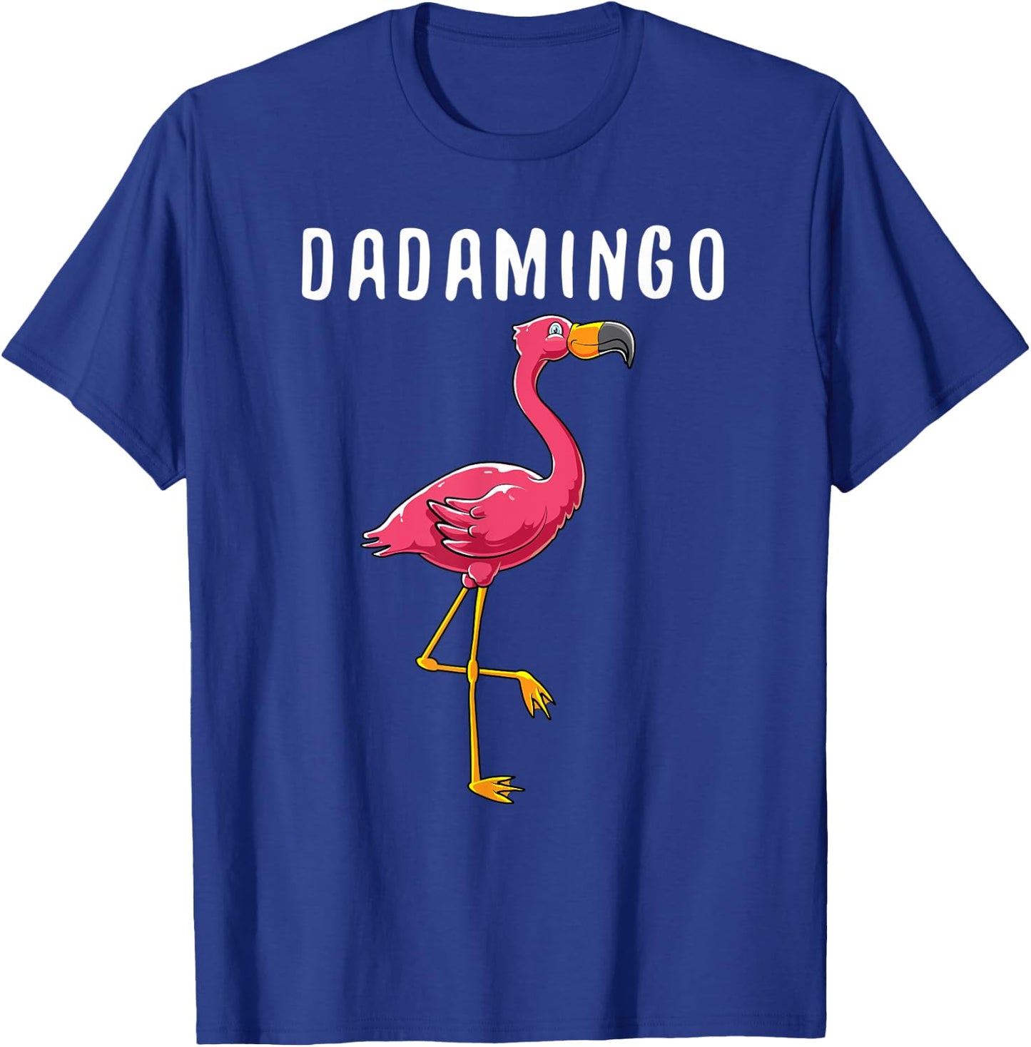 Flamingo bird funny theme for DADA T-Shirt - T-Shirt | Royal