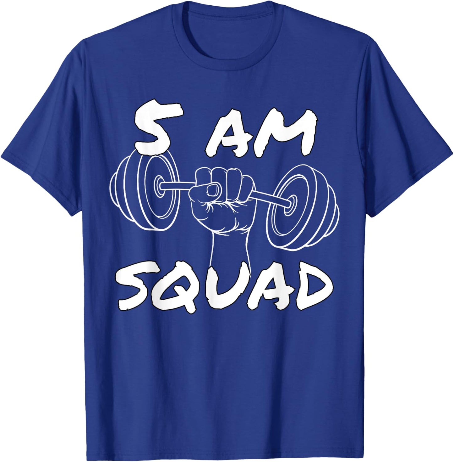 5 AM Squad | Funny Gym Workout Quote Apparel T-Shirt - T-Shirt | Royal