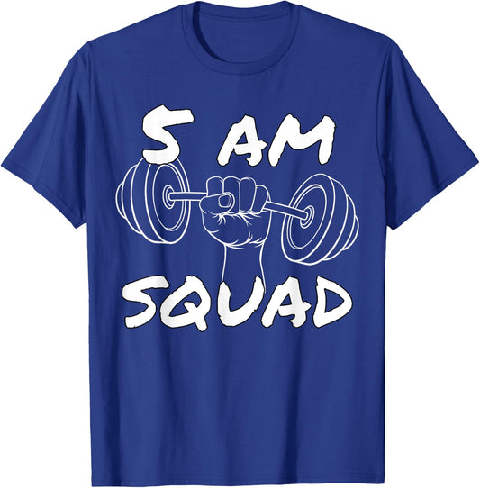 5 AM Squad | Funny Gym Workout Quote Apparel T-Shirt - T-Shirt | Royal
