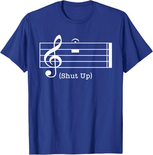 Shut Up Sound Musical Note Funny Music Lovers Women T-Shirt - T-Shirt | Royal