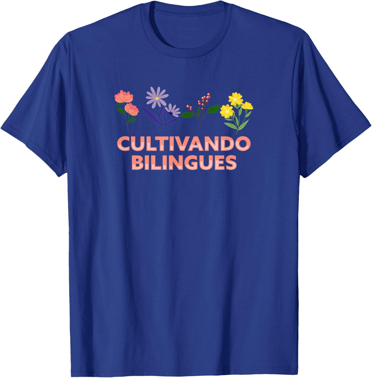 Cultivando Bilingues Dual Language Crew Bilingual Teacher Men Women T-Shirt - T-Shirt | Royal