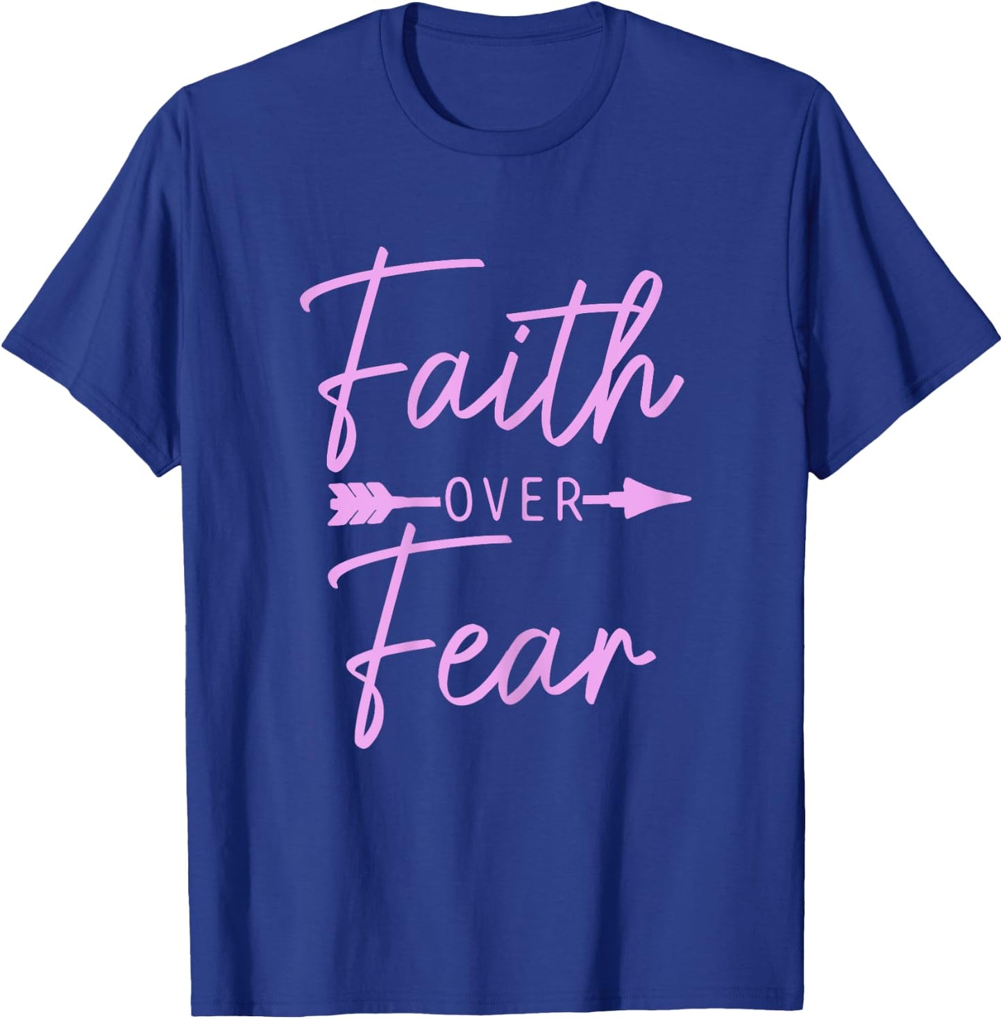 Faith Over Fear Christian Pastor Religious Bible Verse T-Shirt - T-Shirt | Royal