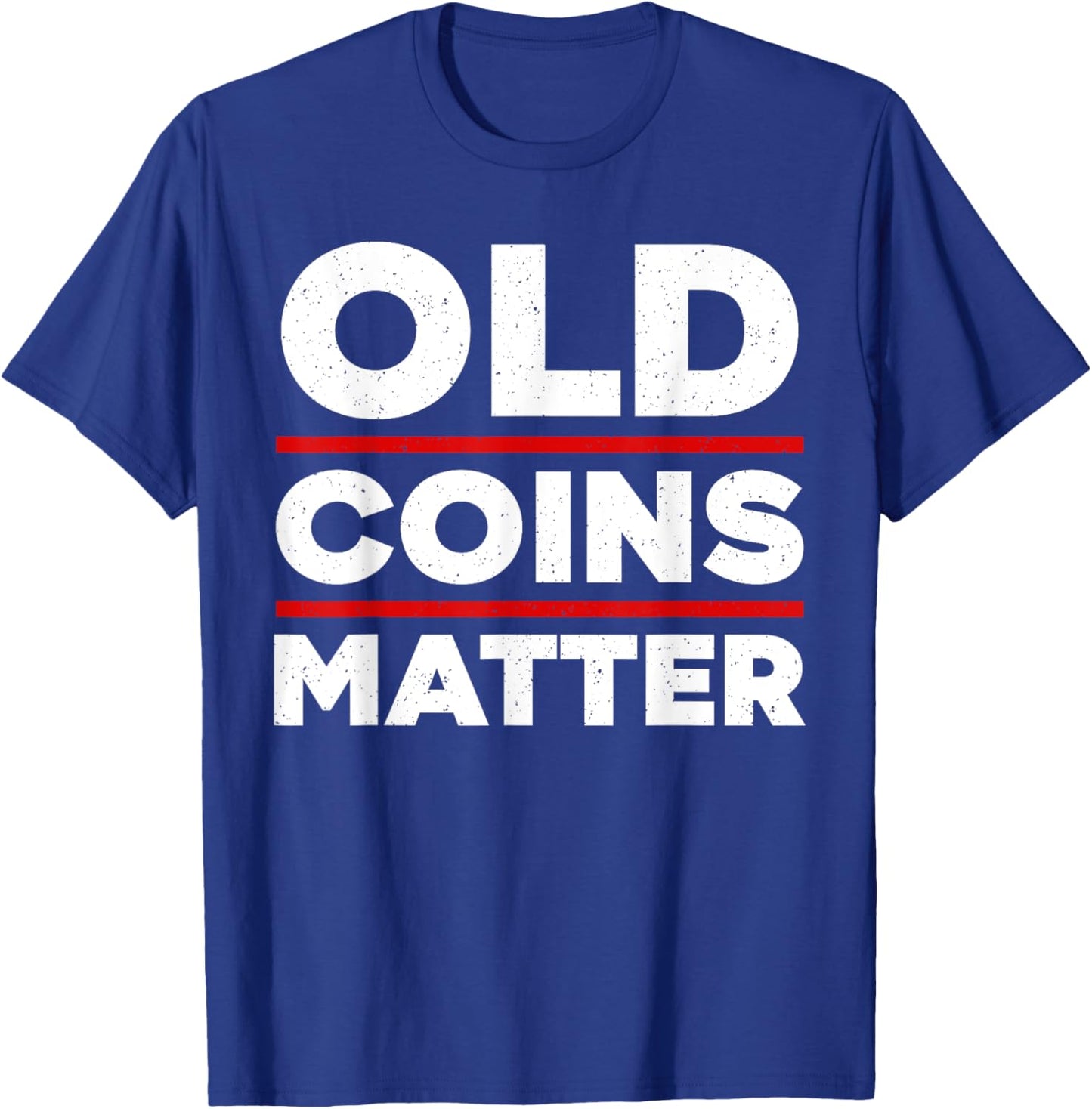 Funny Coin Collecting Art Women Penny Coin Collector T-Shirt - T-Shirt | Royal