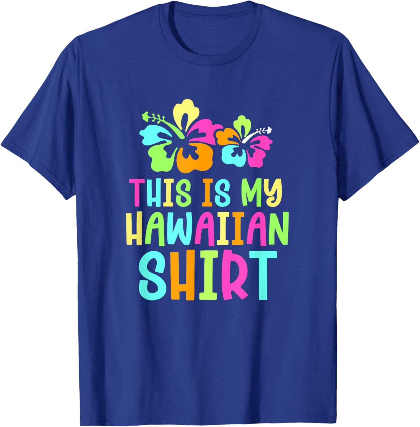 This Is My Hawaiian Tropical Luau Party Costume T-Shirt - T-Shirt | Royal