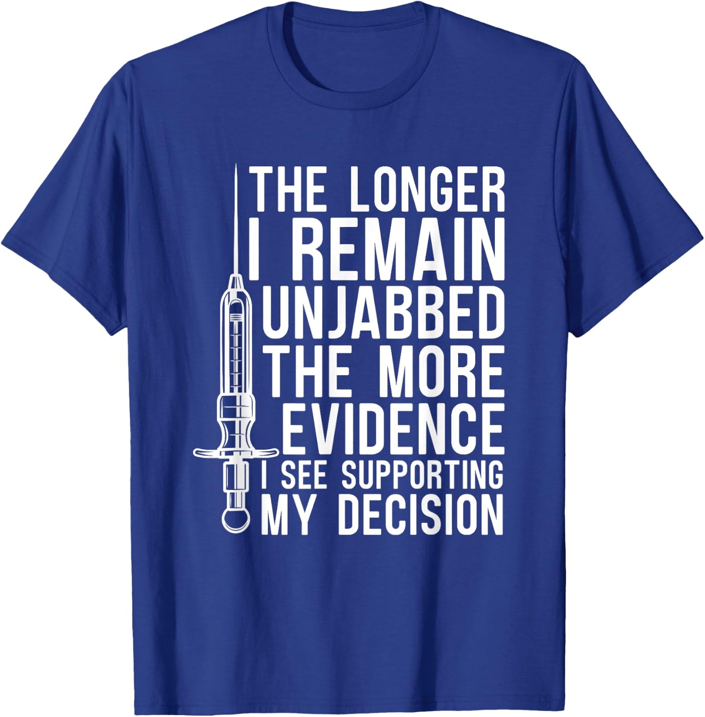 Supporting My Decision No Vaccine Anti Vax Anti Vaccine T-Shirt - T-Shirt | Royal
